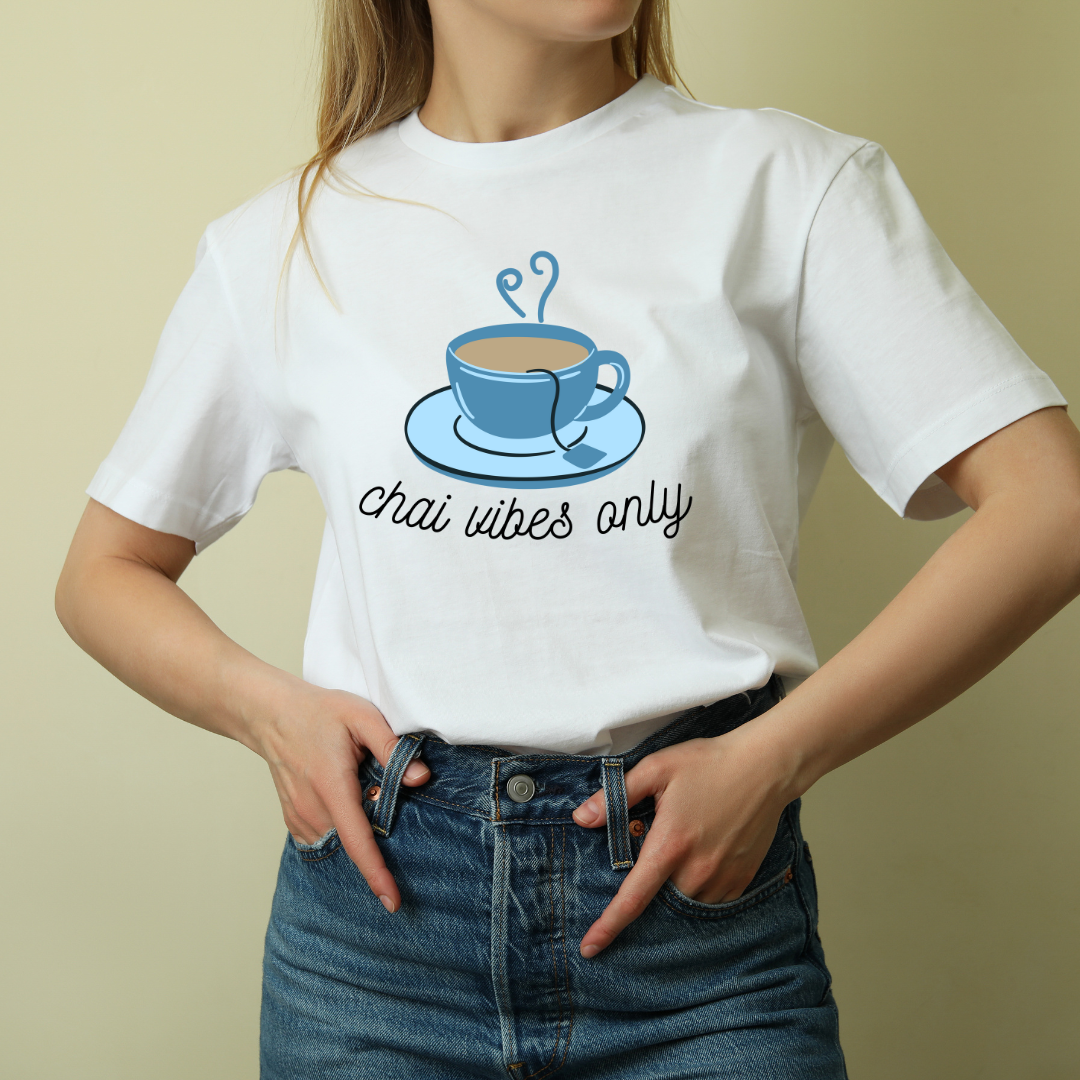 Chai Vibes Only Unisex T Shirt