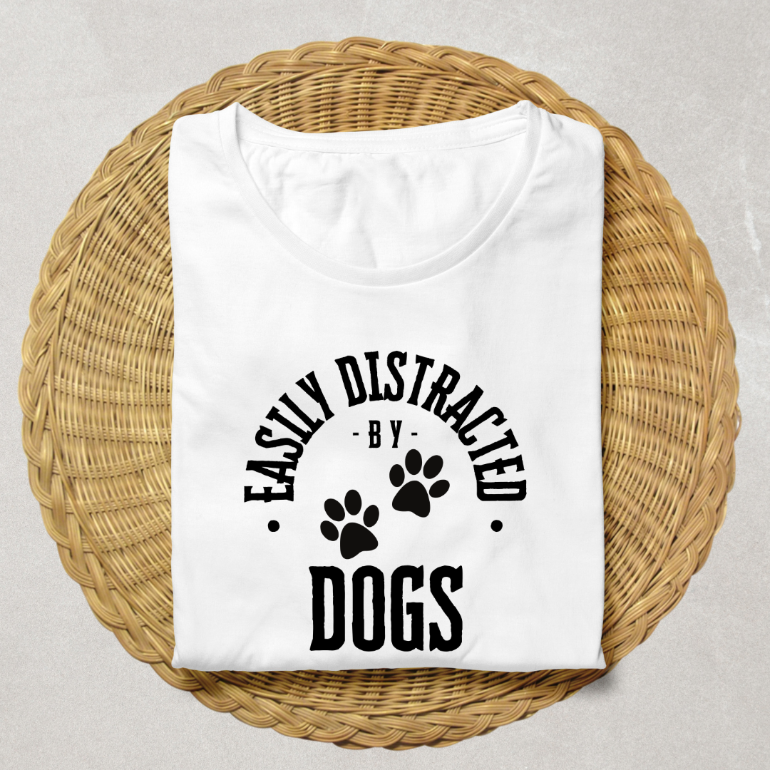 Easily Distracted By Dogs Unisex T Shirt