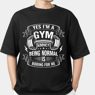 Gym Addict Unisex T Shirt