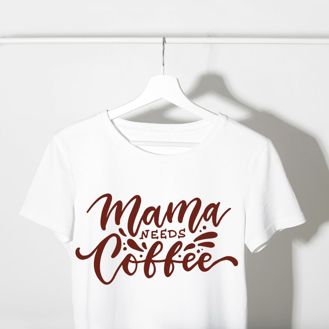 Mama Needs Coffee Women's T Shirt