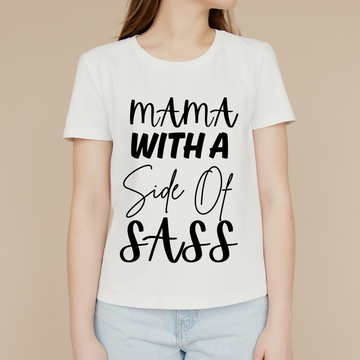 Mama With A Side Of Sass Unisex T Shirt