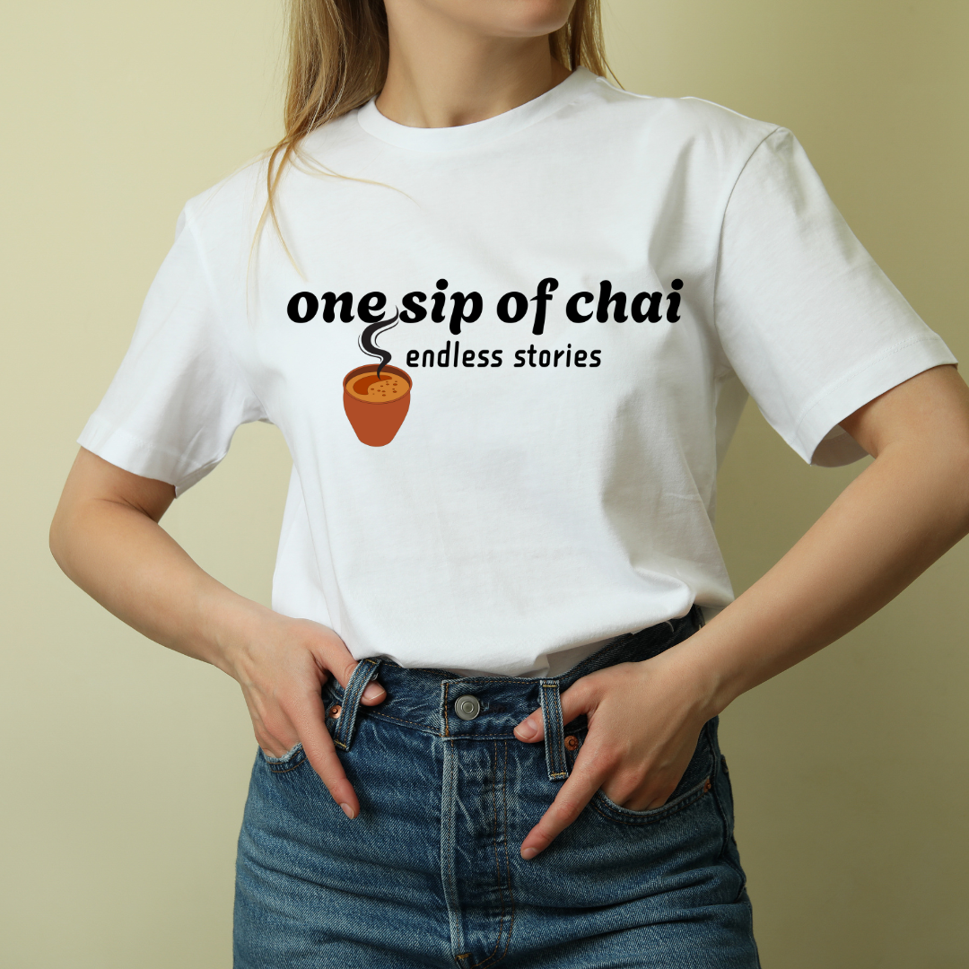 One Sip Of Chai Endless Stories Unisex T Shirt