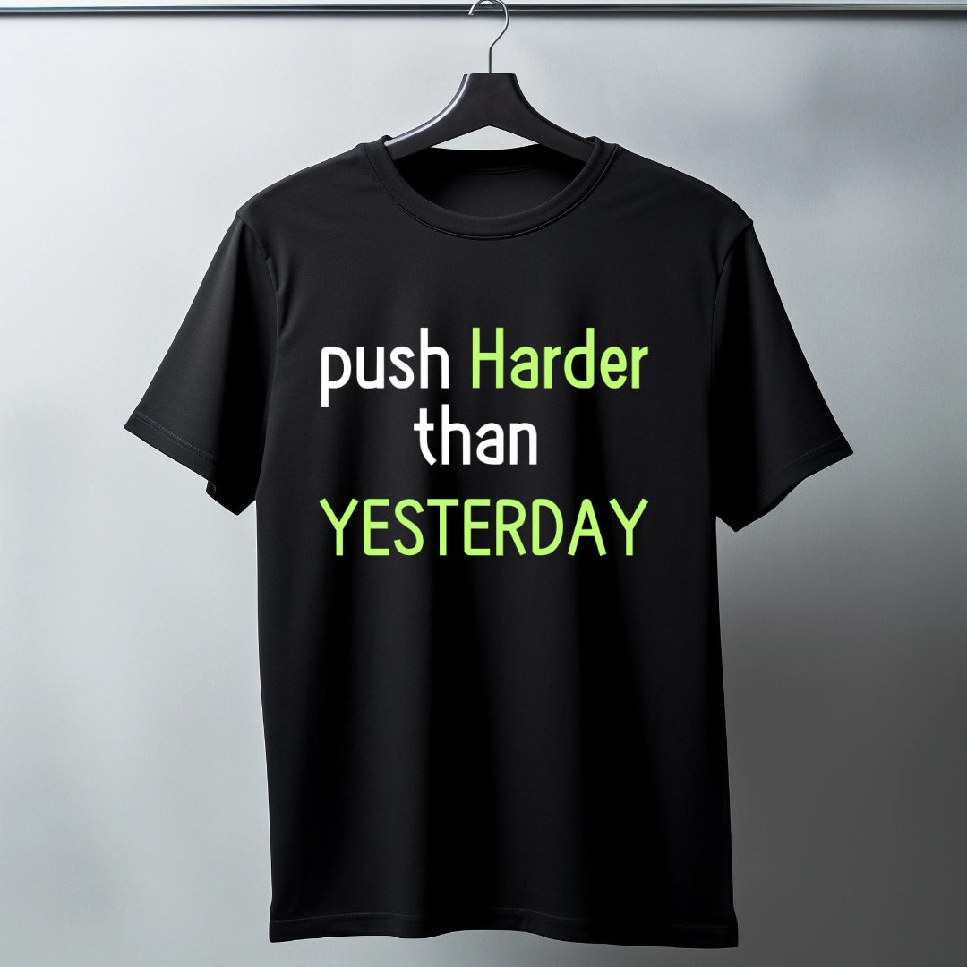 Push Harder Than Yesterday Unisex TShirt